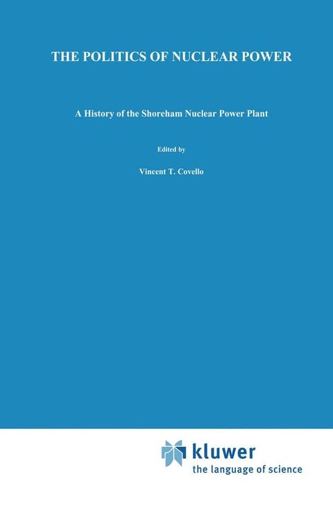 The Politics of Nuclear Power(Kobo/電子書)