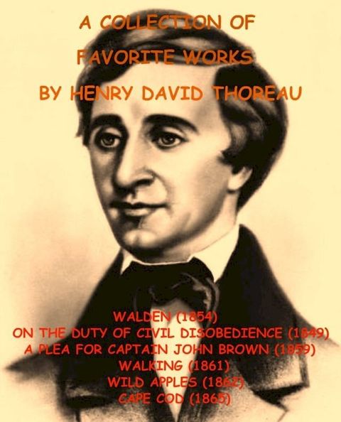 A COLLECTION OF FAVORITE WORKS BY HENRY DAVID THOREAU(Kobo/電子書)