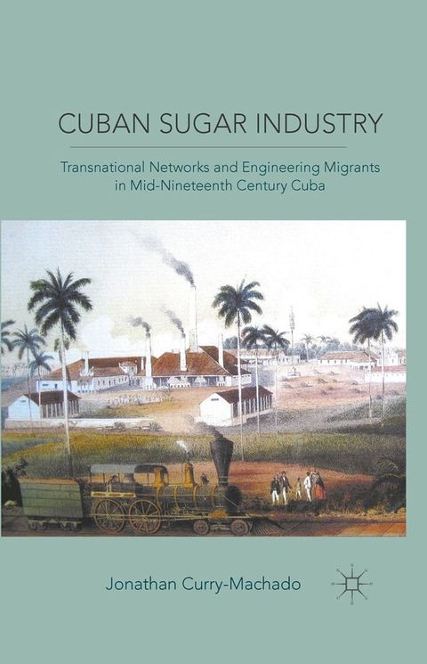 Cuban Sugar Industry(Kobo/電子書)