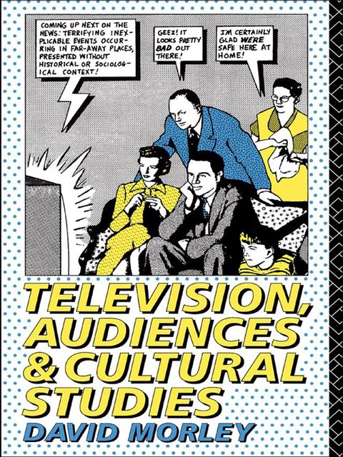 Television, Audiences and Cultural Studies(Kobo/電子書)