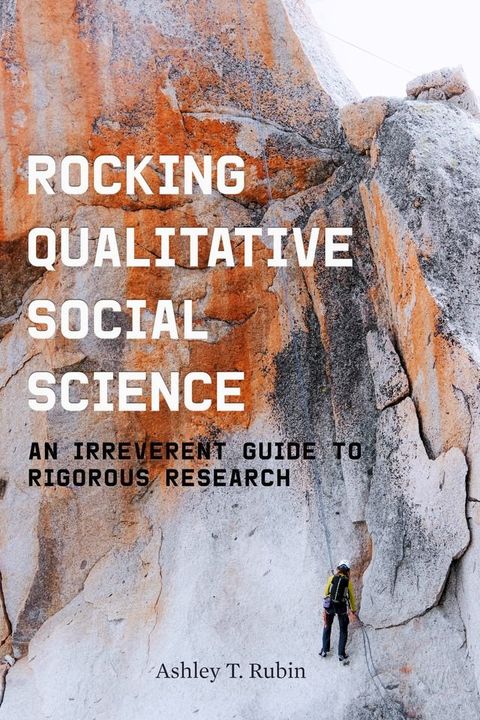 Rocking Qualitative Social Science(Kobo/電子書)