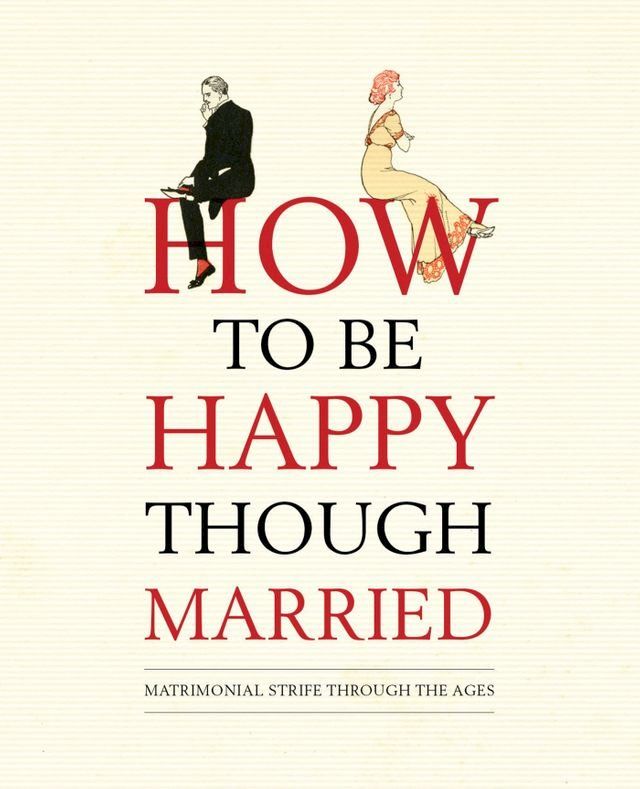  How to be Happy Though Married(Kobo/電子書)