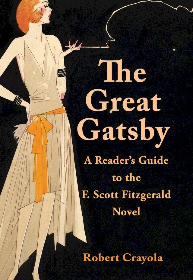  The Great Gatsby: A Reader's Guide to the F. Scott Fitzgerald Novel(Kobo/電子書)