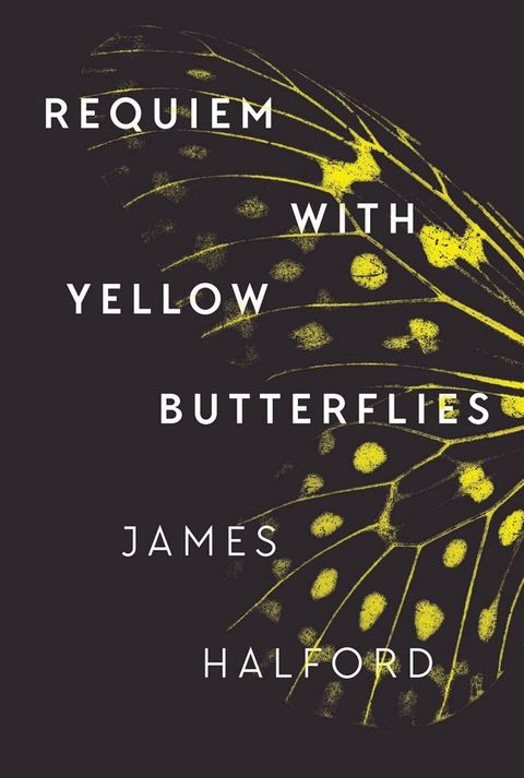 Requiem with Yellow Butterflies(Kobo/電子書)