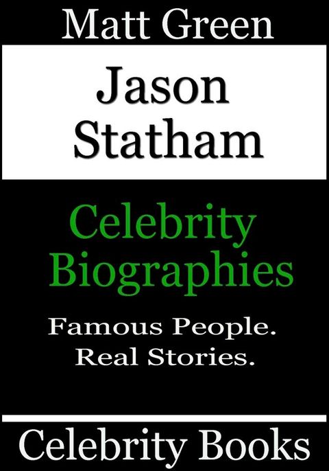 Jason Statham: Celebrity Biographies(Kobo/電子書)