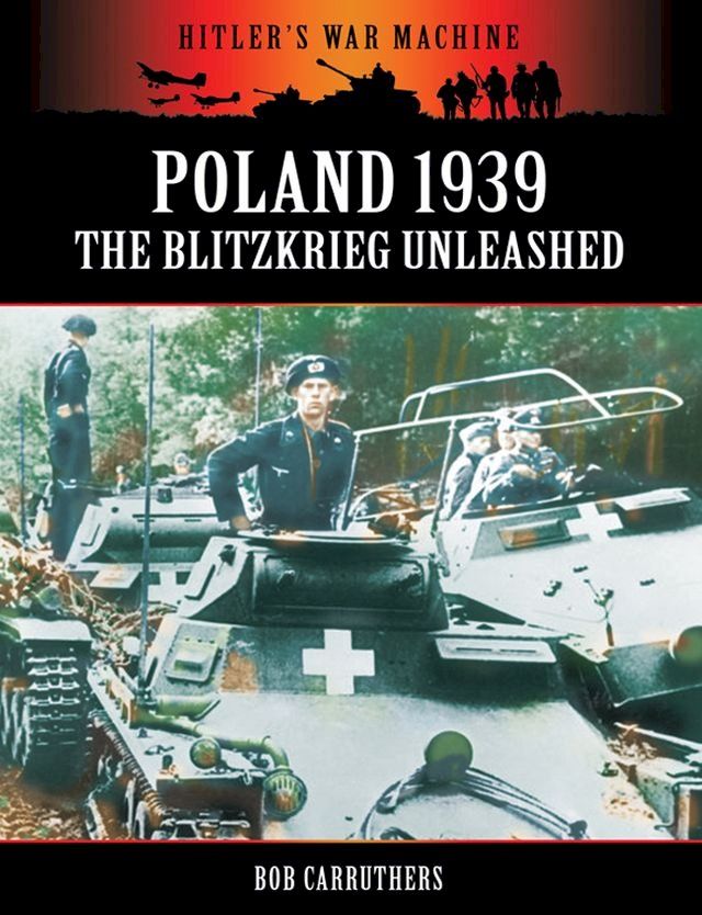  Poland 1939: The Blitzkrieg Unleashed(Kobo/電子書)