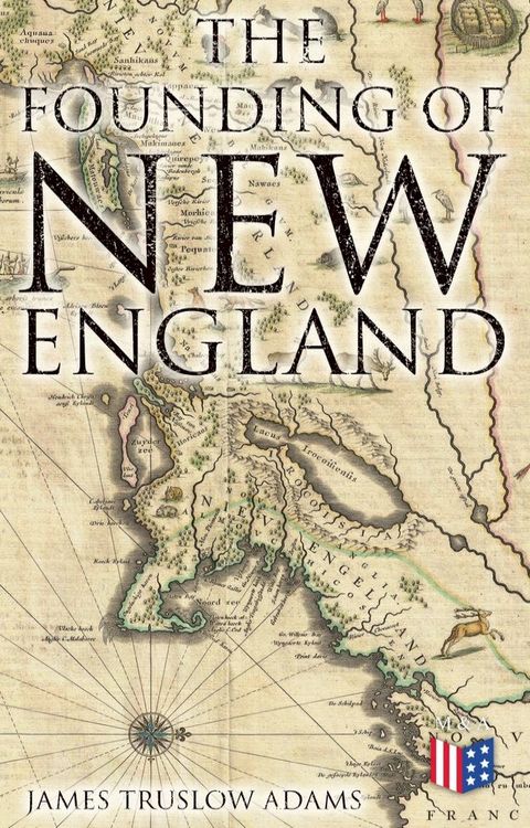 The Founding of New England(Kobo/電子書)