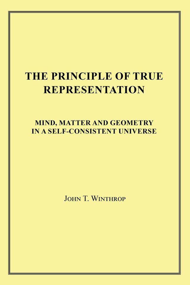  THE PRINCIPLE OF TRUE REPRESENTATION(Kobo/電子書)