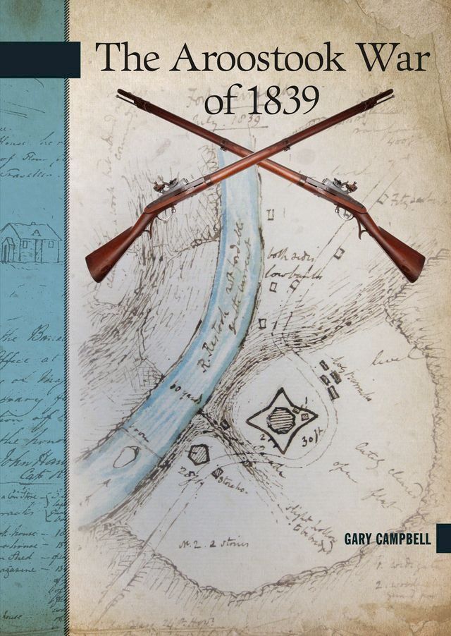  The Aroostook War of 1839(Kobo/電子書)