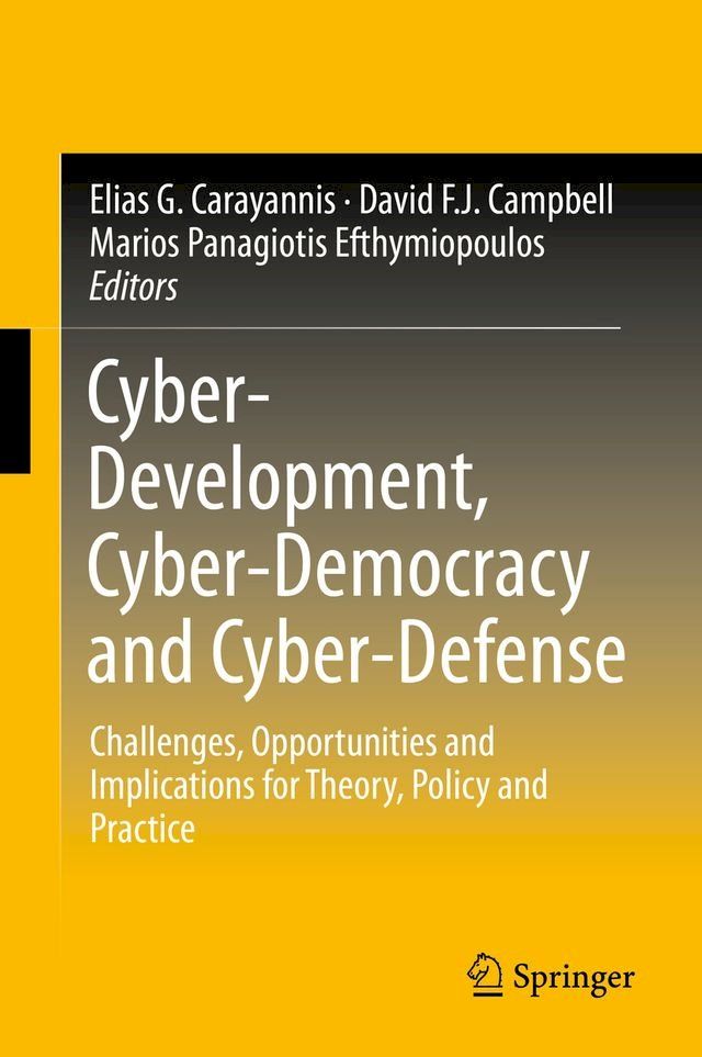  Cyber-Development, Cyber-Democracy and Cyber-Defense(Kobo/電子書)