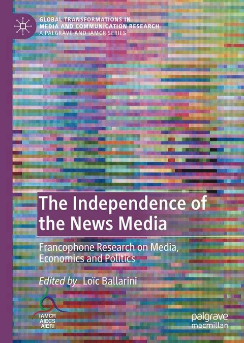 The Independence of the News Media(Kobo/電子書)