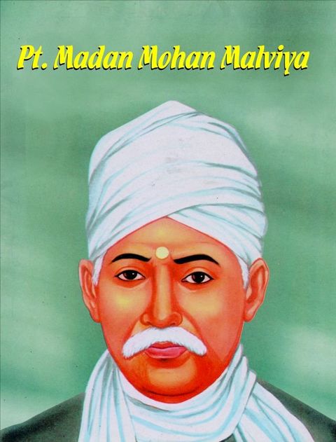 Pt. Madan Mohan Malviya(Kobo/電子書)