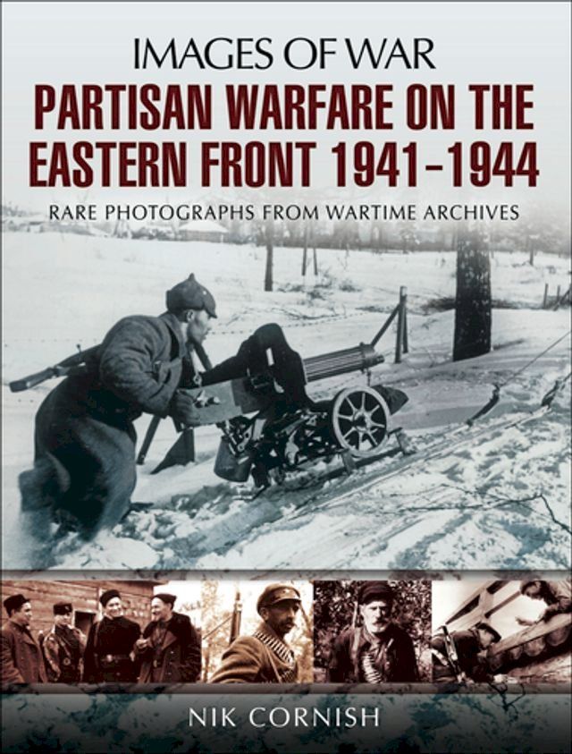  Partisan Warfare on the Eastern Front, 1941–1944(Kobo/電子書)