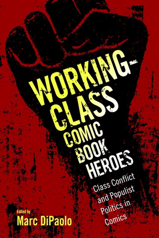  Working-Class Comic Book Heroes(Kobo/電子書)