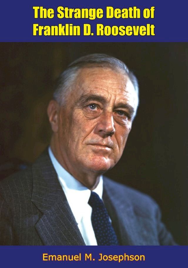  The Strange Death of Franklin D. Roosevelt(Kobo/電子書)