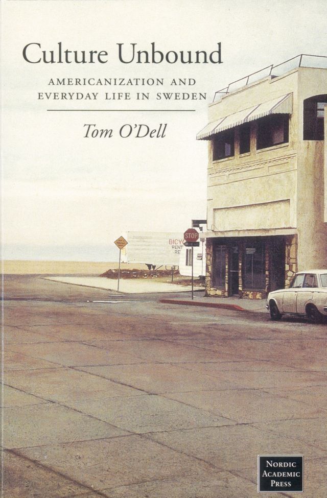  Culture unbound : americanization and everyday life in Sweden(Kobo/電子書)