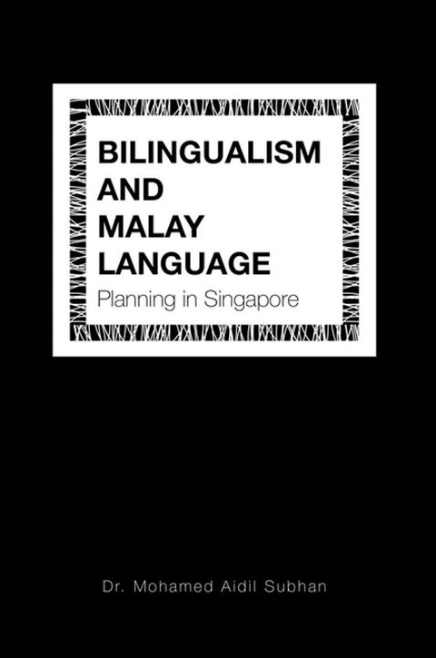 Bilingualism and Malay Language Planning in Singapore(Kobo/電子書)