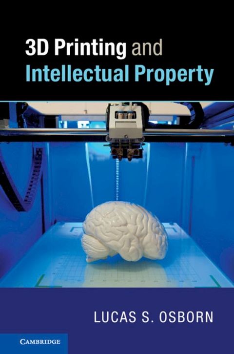 3D Printing and Intellectual Property(Kobo/電子書)