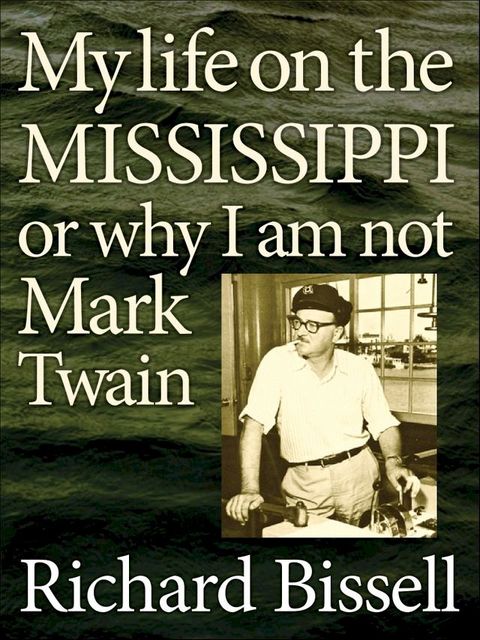 My Life on the Mississippi(Kobo/電子書)