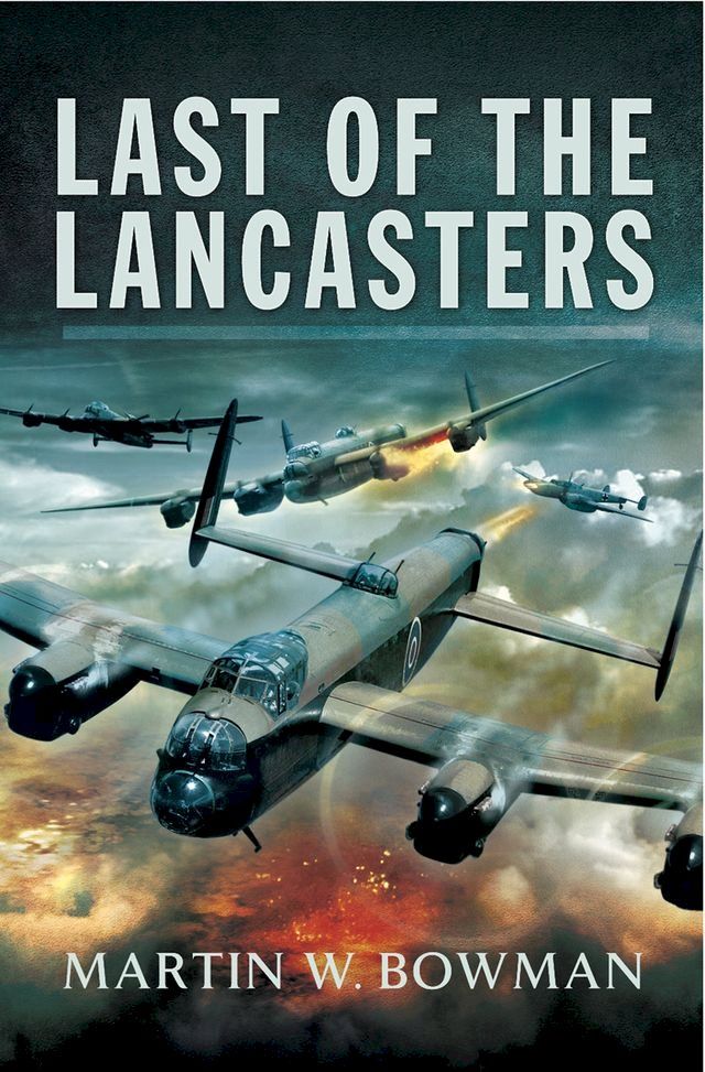  Last of the Lancasters(Kobo/電子書)