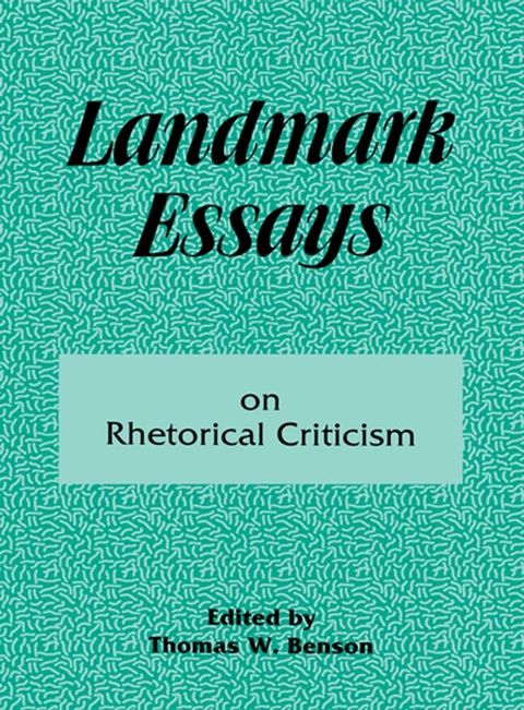 Landmark Essays on Rhetorical Criticism(Kobo/電子書)