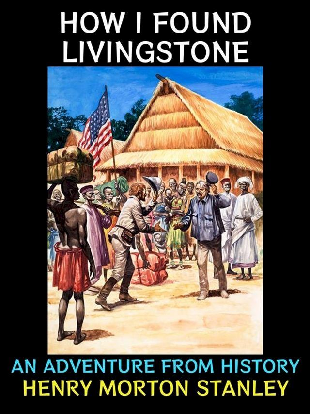  How i Found Livingstone(Kobo/電子書)