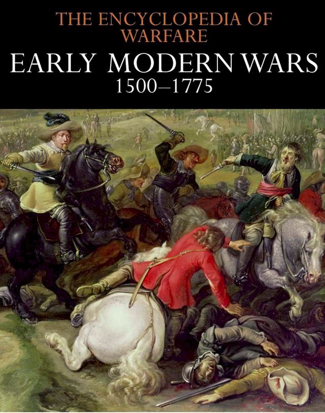  Early Modern Wars 1500–1775(Kobo/電子書)