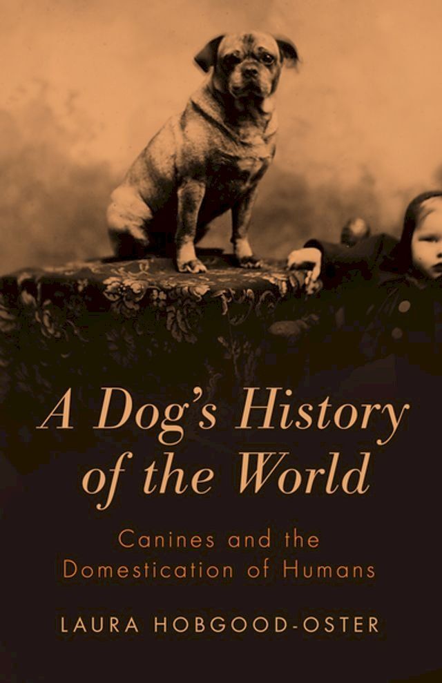  A Dog's History of the World(Kobo/電子書)