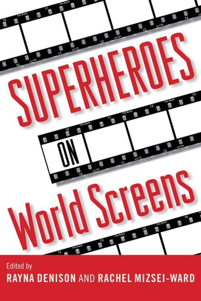  Superheroes on World Screens(Kobo/電子書)