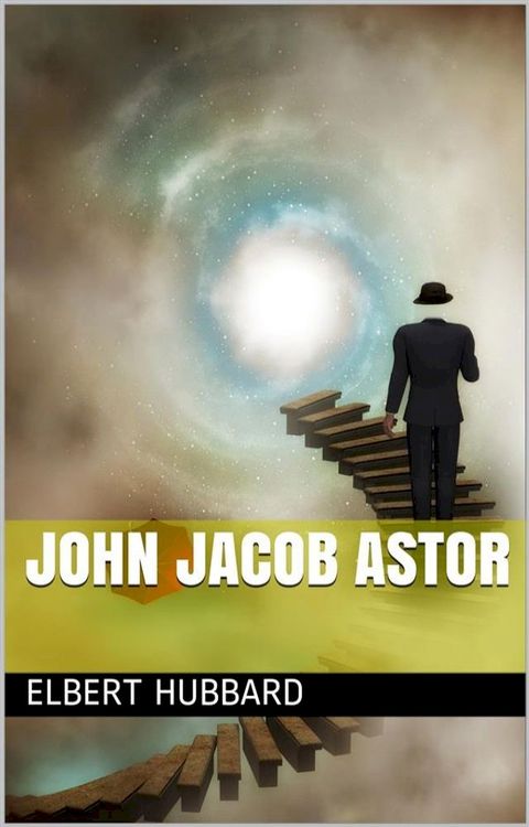 John Jacob Astor(Kobo/電子書)