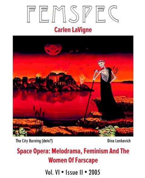 Space Opera: Melodrama, Feminism And The Women Of Farscape, Femspec Issue 6.2(Kobo/電子書)