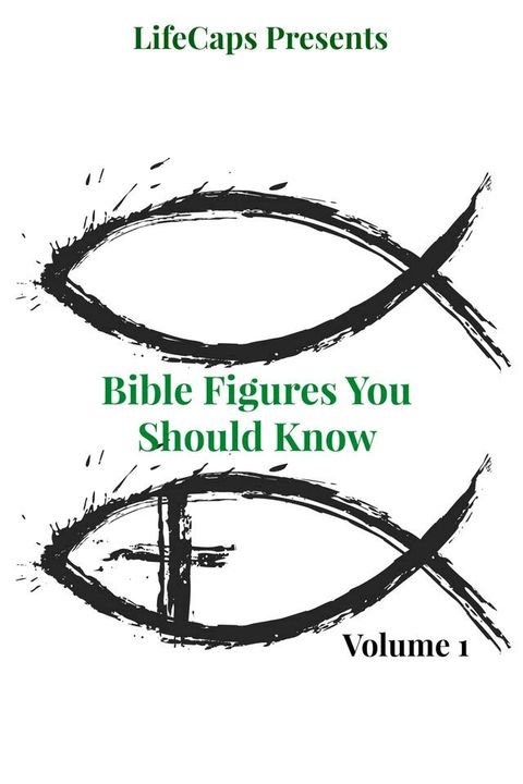 Bible Figures You Should Know (Volume One)(Kobo/電子書)