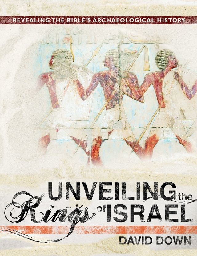  Unveiling the Kings of Israel(Kobo/電子書)