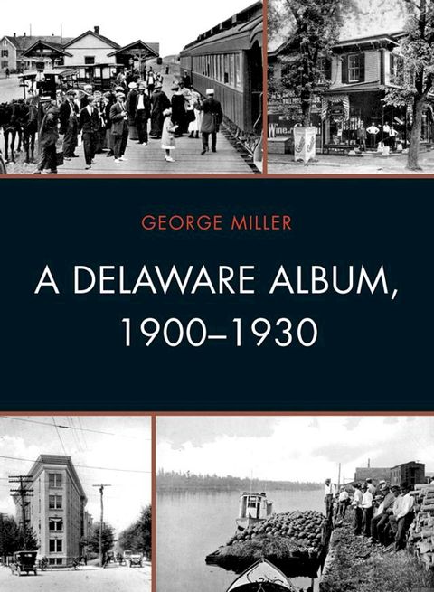 A Delaware Album, 1900-1930(Kobo/電子書)