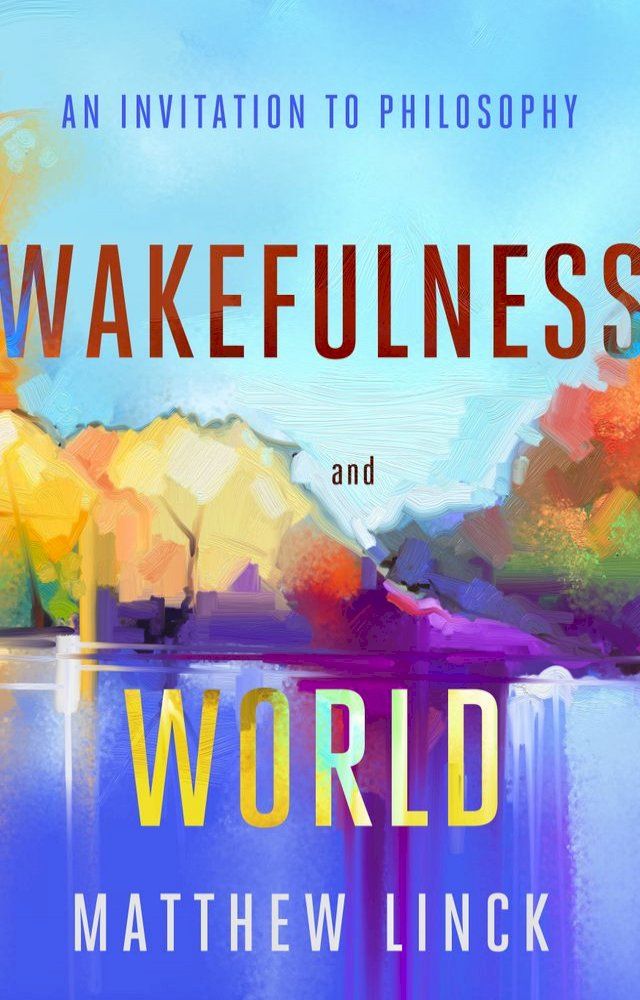  Wakefulness and World(Kobo/電子書)