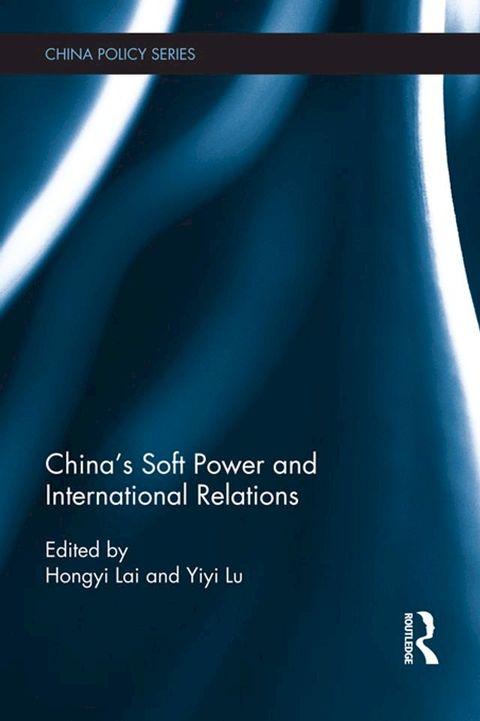 China's Soft Power and International Relations(Kobo/電子書)