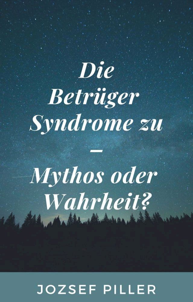  Die Betrüger Syndrome zu - Mythos oder Wahrheit?(Kobo/電子書)