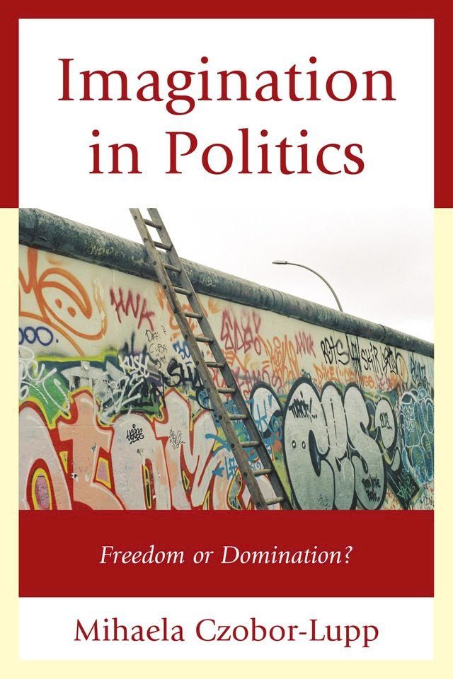  Imagination in Politics(Kobo/電子書)