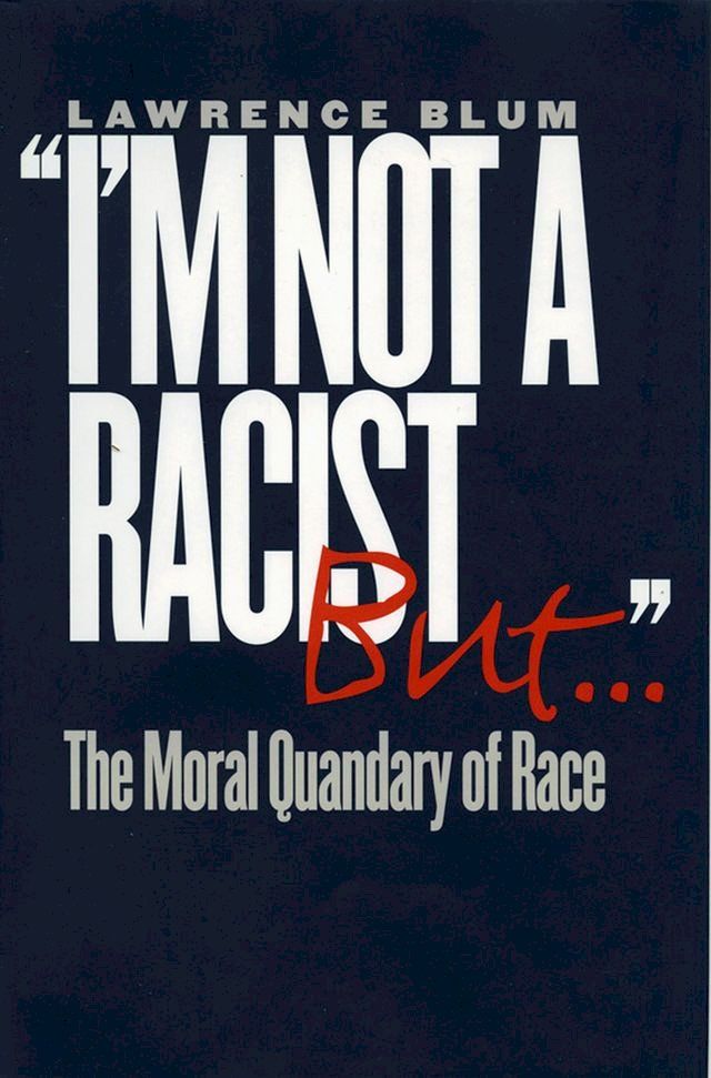  "I'm Not a Racist, But . . ."(Kobo/電子書)