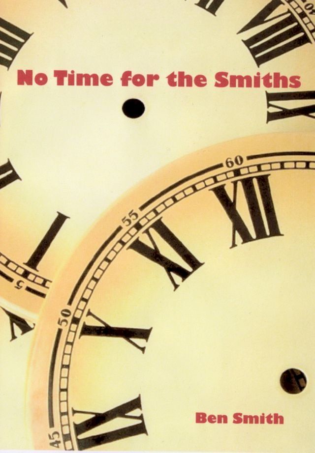  No Time For The Smiths(Kobo/電子書)