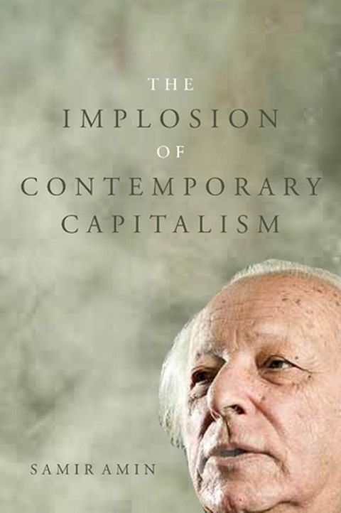 The Implosion of Contemporary Capitalism(Kobo/電子書)