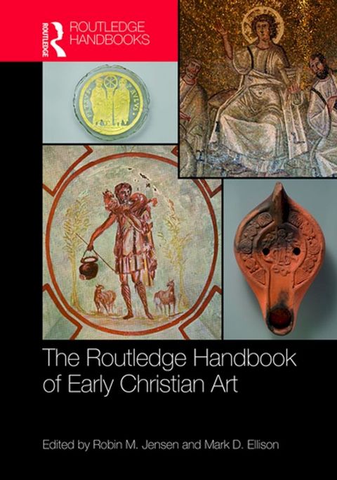 The Routledge Handbook of Early Christian Art(Kobo/電子書)