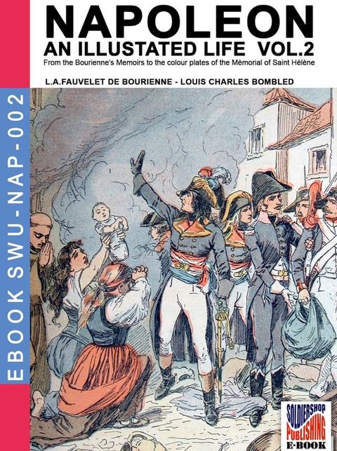 Napoleon - An illustrated life Vol. 2(Kobo/電子書)