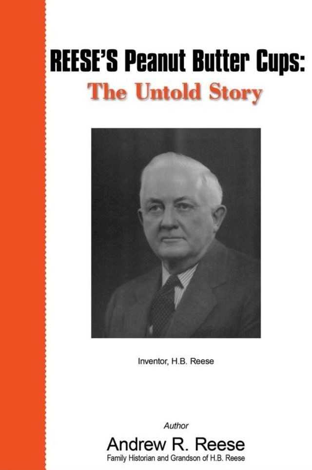  Reese's Peanut Butter Cups: the Untold Story(Kobo/電子書)