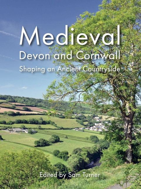 Medieval Devon and Cornwall(Kobo/電子書)