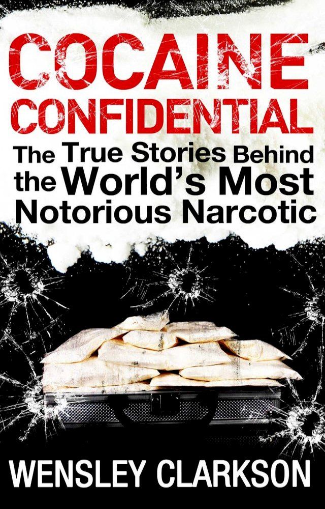  Cocaine Confidential(Kobo/電子書)