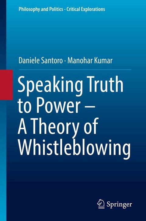 Speaking Truth to Power - A Theory of Whistleblowing(Kobo/電子書)