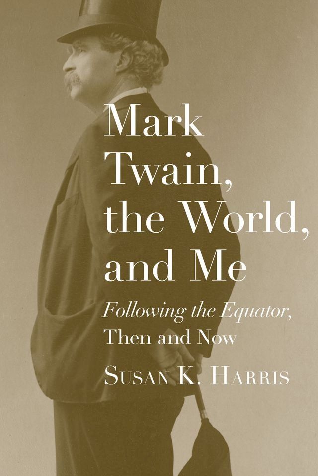  Mark Twain, the World, and Me(Kobo/電子書)