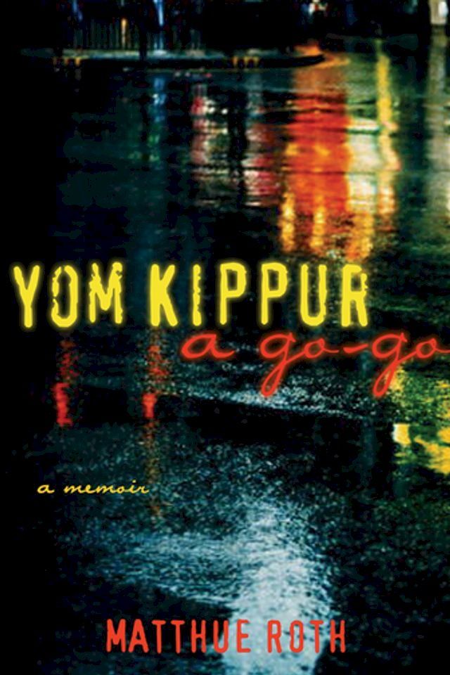  Yom Kippur a Go-Go(Kobo/電子書)