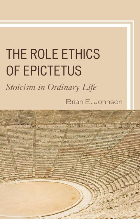 The Role Ethics of Epictetus(Kobo/電子書)